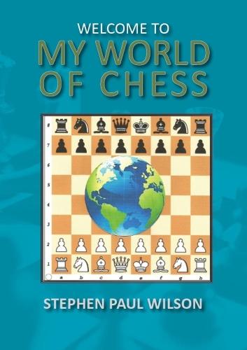 Welcome to my World of Chess