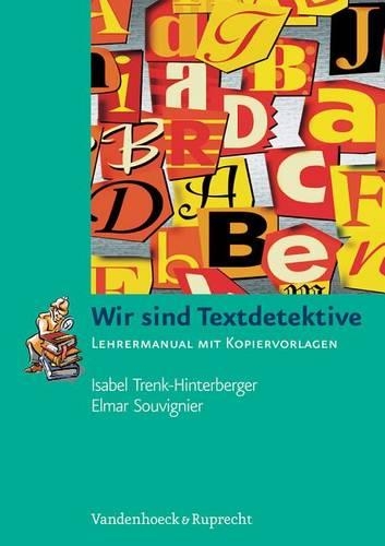 Wir Sind Textdetektive: Lehrermanual Mit Kopiervorlagen