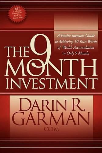 The 9 Month Investment