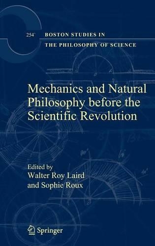 Mechanics and Natural Philosophy Before the Scientific Revolution