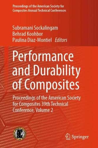 Performance and Durability of Composites: Proceedings of the American Society for Composites 39th Technical Conference, Volume 2(Proceedings of the American Society for Composites Annual Technical Conferences)