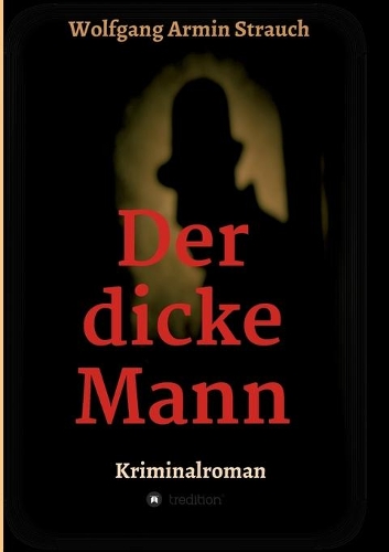 Der dicke Mann