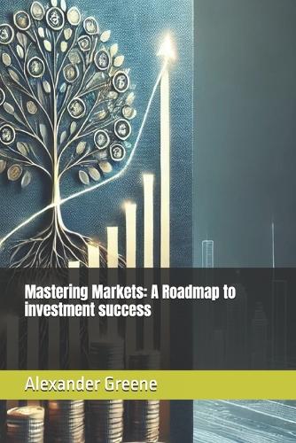 Mastering the Markets