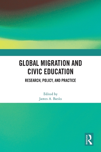 Global Migration and Civic Education: Research, Policy, and Practice