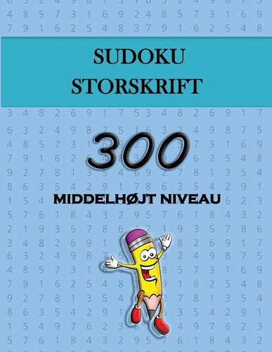 SUDOKU STORSKRIFT - 300 Middelhøjt Niveau