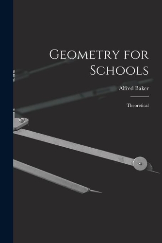 Geometry for Schools [microform]