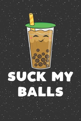 Suck My Balls