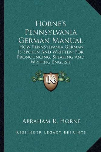 Horne's Pennsylvania German Manual