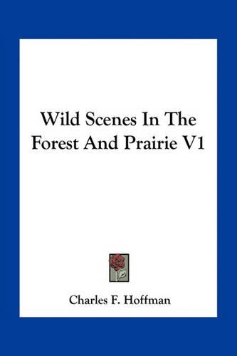 Wild Scenes In The Forest And Prairie V1