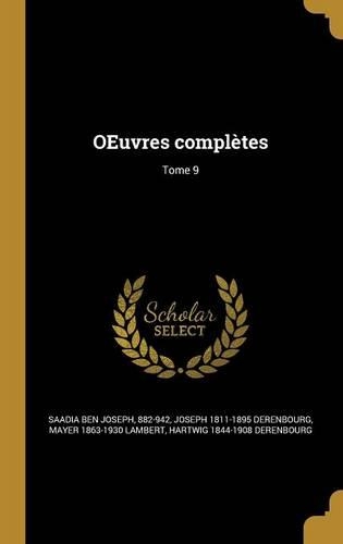 OEuvres complètes; Tome 9