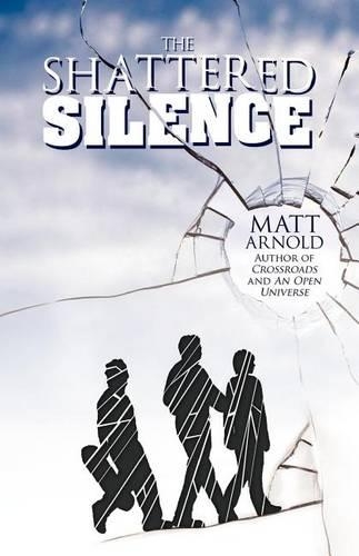 The Shattered Silence