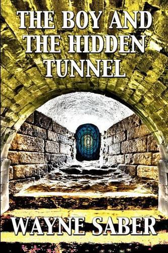 The Boy and the Hidden Tunnel
