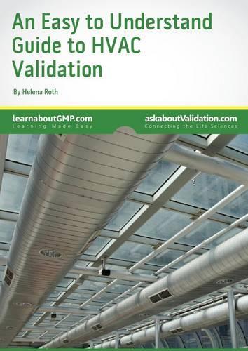 An Easy to Understand Guide to HVAC Validation: (Premier Validation's - An Easy to Understand Guide)