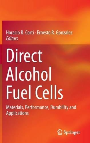 Direct Alcohol Fuel Cells: Materials, Performance, Durability and Applications