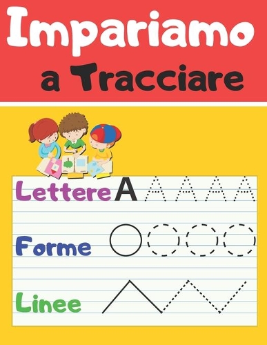 Impariamo a Tracciare Lettere Forme Linee