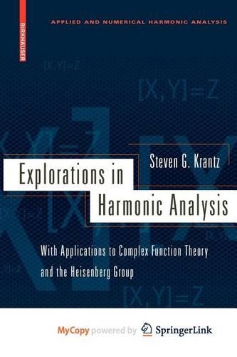 Explorations in Harmonic Analysis