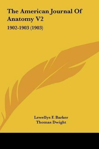 The American Journal of Anatomy V2