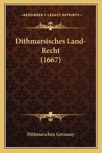 Dithmarsisches Land-Recht (1667)