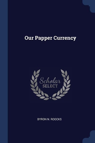 Our Papper Currency