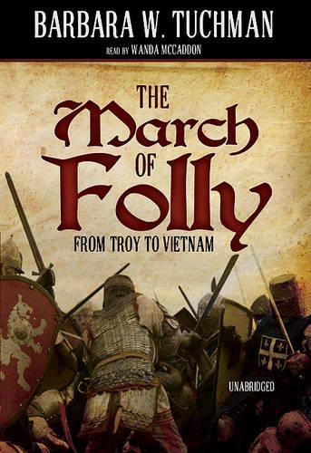 The March of Folly Lib/E