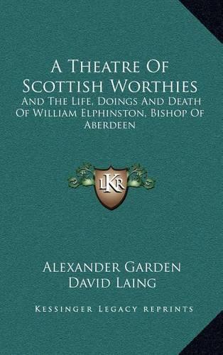 A Theatre of Scottish Worthies