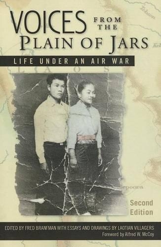 Voices from the Plain of Jars: (New Perspectives in Southeast Asian Studies)
