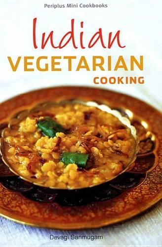Mini Indian Vegetarian Cooking: (Periplus Mini Cookbook)