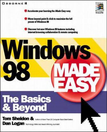 Windows 98 Made Easy: The Basics and Beyond(Made Easy)