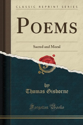 Poems: Sacred and Moral (Classic Reprint)
