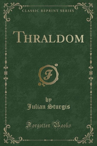 Thraldom (Classic Reprint)