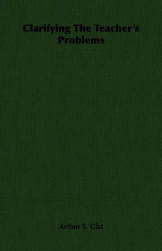 Clarifying The Teacher's Problems