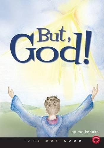 But, God!