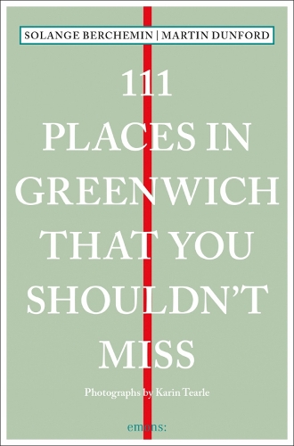 111 Places in Greenwich That You Shouldn't Miss