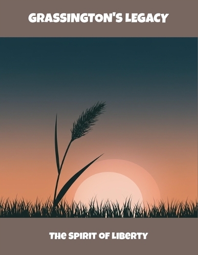 Grassington'S Legacy