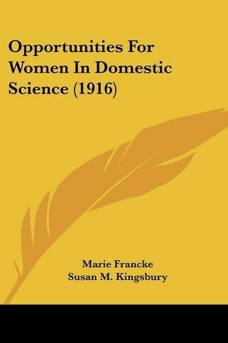 Opportunities For Women In Domestic Science (1916)