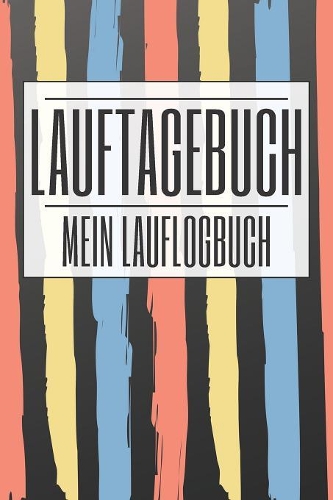 Lauftagebuch Mein Lauflogbuch