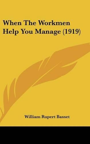 When the Workmen Help You Manage (1919)