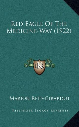 Red Eagle Of The Medicine-Way (1922)