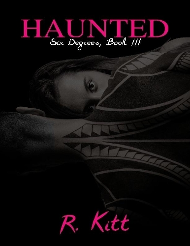 Haunted: Six Degrees, Book III