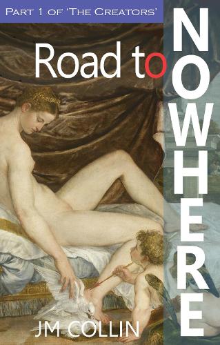 The Creators - 1: Road to Nowhere