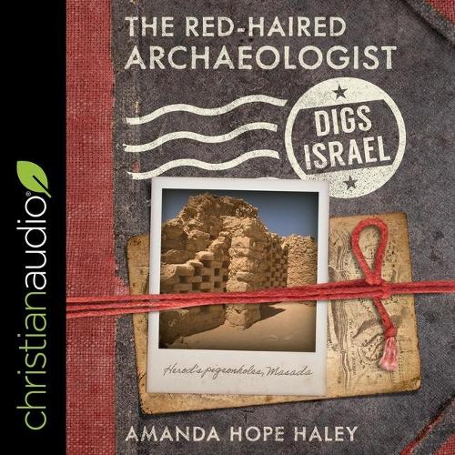 The Red-Haired Archaeologist Digs Israel Lib/E
