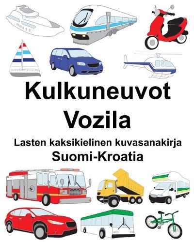 Suomi-Kroatia Kulkuneuvot/Vozila Lasten kaksikielinen kuvasanakirja