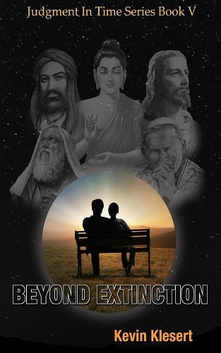 Beyond Extinction: (5 Judgment in Time)