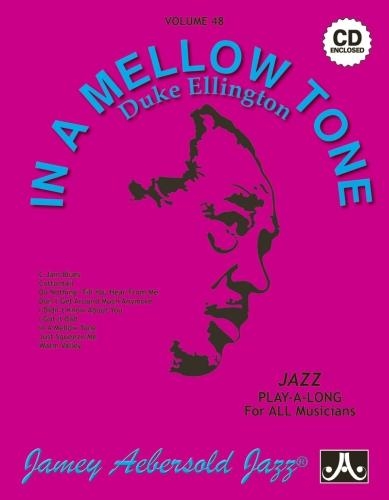 Jamey Aebersold Jazz -- In a Mellow Tone -- Duke Ellington, Vol 48: Book & CD(Jazz Play-A-Long for All Musicians)