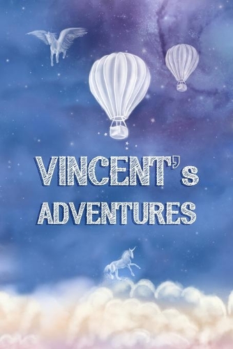Vincent's Adventures: Softcover Personalized Keepsake Journal, Custom Diary, Writing Notebook with Lined Pages