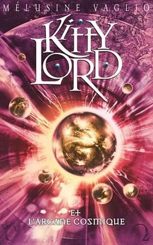Kitty Lord 4 - L'Arcane Cosmique