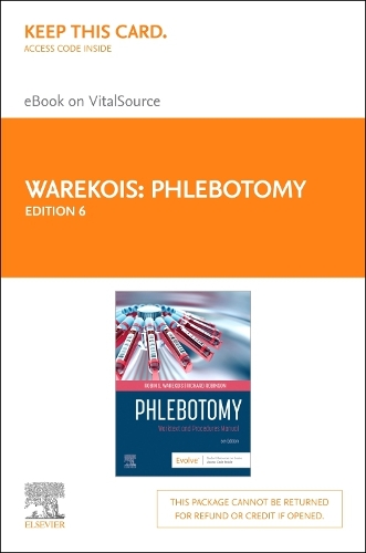 Phlebotomy - Elsevier eBook on Vitalsource (Retail Access Card): Phlebotomy - Elsevier eBook on Vitalsource (Retail Access Card)