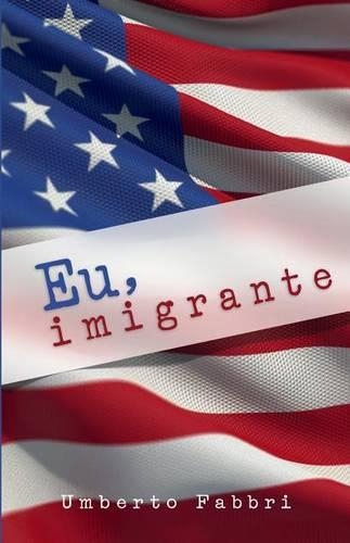 Eu, Imigrante