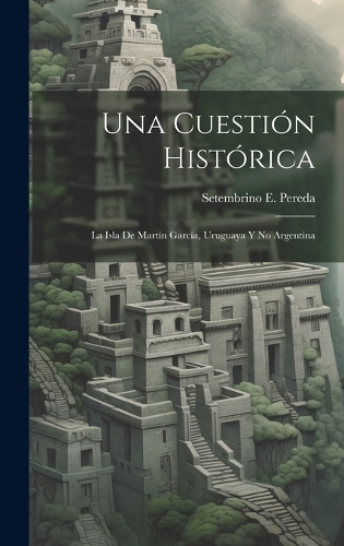 Una Cuestión Histórica