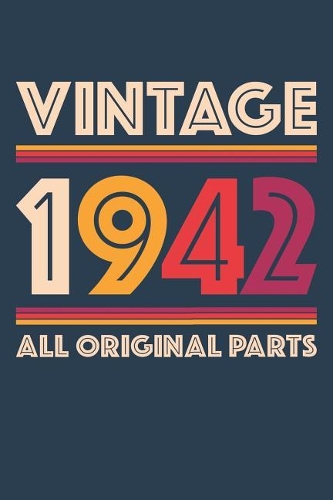 Vintage 1942 Notebook 'All Original Parts' - 77 Years Old Birthday Planner - Retro Journal for Women and Men - 77th Birthday Gift